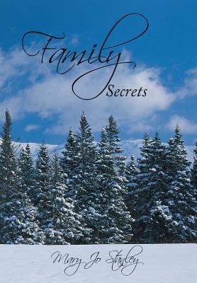 Family Secrets - Stanley, Mary Jo