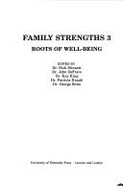 Family Strengths 3: Roots of Well-Being