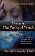 Family: The Painful Truth - Polite, Donetha