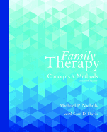 Family Therapy: Concepts and Methods with Enhanced Pearson Etext -- Access Card Package
