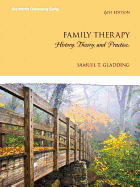 Family Therapy with Access Code: History, Theory, and Practice