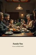 Family Ties: A Heartwarming Tale of Love and Loss
