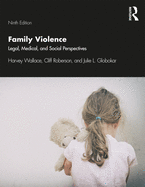 Family Violence: Legal, Medical, and Social Perspectives