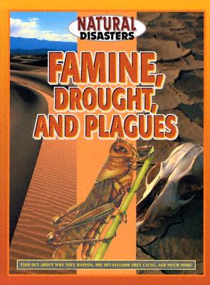 Famine, Drought, and Plagues - Walker, Jane