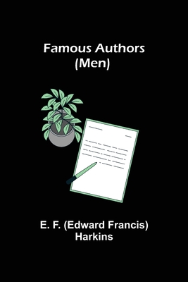 Famous Authors (Men) - F (Edward Francis) Harkins, E