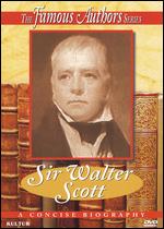 Famous Authors: Sir Walter Scott - Malcolm Hossick