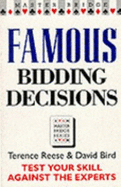 Famous Bidding Decisions - Reese, Terence, and Bird, David