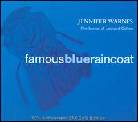 Famous Blue Raincoat: The Songs Of Leonard Cohen - Jennifer Warnes