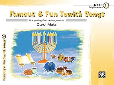 Famous & Fun Jewish Songs, Bk 1: 11 Appealing Piano Arrangements - Matz, Carol