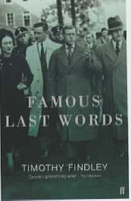 Famous Last Words - Findley, Timothy