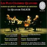 Famous Quartets - Evzen Rattai (cello); Jan Kvapil (violin); Jan Talich Sr. (violin); Petr Messiereur (violin); Talich Quartet