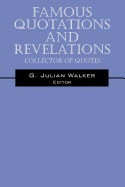 Famous Quotations and Revelations: Collector of Quotes