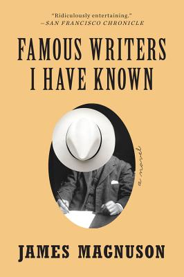 Famous Writers I Have Known - Magnuson, James