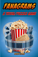 Fanagrams: A Trivia/Puzzle Brain Game with Clues from Harry Potter, Star Wars, Marvel, Sports, Music, Apps and Phones, Board Games, Video Games, and more!