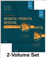Fanaroff and Martin's Neonatal-Perinatal Medicine, 2-Volume Set: Diseases of the Fetus and Infant
