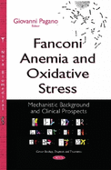 Fanconi Anemia & Oxidative Stress: Mechanistic Background & Clinical Prospects