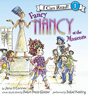 Fancy Nancy at the Museum - Glasser, Robin Preiss (Illustrator), and Keating, Isabel (Read by)