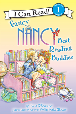 Fancy Nancy: Best Reading Buddies - O'Connor, Jane