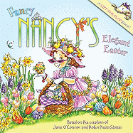 Fancy Nancy's Elegant Easter: An Easter and Springtime Book for Kids