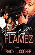 Fannin' Old Flamez