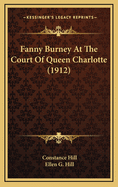 Fanny Burney at the Court of Queen Charlotte (1912)