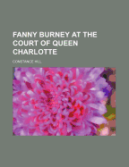 Fanny Burney at the Court of Queen Charlotte