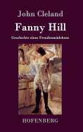 Fanny Hill oder Geschichte eines Freudenmdchens