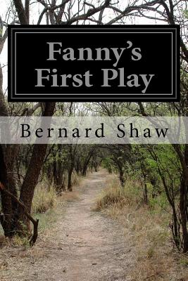 Fanny's First Play - Shaw, Bernard