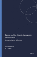 Fanon and the Counterinsurgency of Education: Foreword by Ato Sekyi-Out