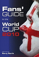 Fans' Guide to the World Cup 2010