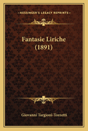 Fantasie Liriche (1891)