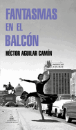 Fantasmas En El Balcn / Ghosts in the Terrace