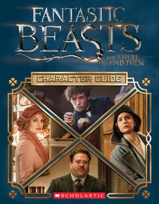 Fantastic Beasts and Where to Find Them: The Characters - 