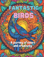Fantastic Birds: A journey of colors and creativity