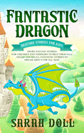 Fantastic Dragon: Bedtime Stories for Kids