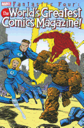 Fantastic Four: The World's Greatest Comics Magazine!