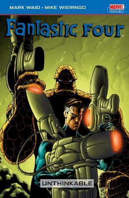 Fantastic Four Vol.1: Unthinkable - Waid, Mark, and Weiringo, Mike
