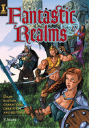 Fantastic Realms!: Draw Fantasy Characters, Creatures and Settings