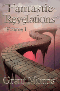 Fantastic Revelations Vol. 1