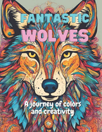 Fantastic Wolves: A journey of colors and creativity