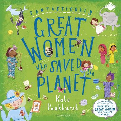 Fantastically Great Women Who Saved the Planet - 