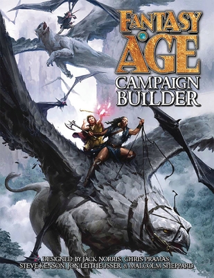 Fantasy AGE Campaign Builder's Guide - Norris, Jack, and Pramas, Chris, and Kenson, Steve