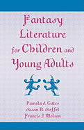Fantasy Literature for Children and Young Adults