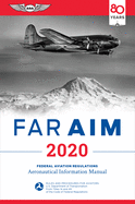 Far/Aim 2020: Federal Aviation Regulations/Aeronautical Information Manual