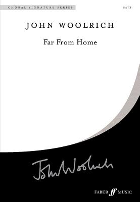 Far From Home - Woolrich, John (Composer)