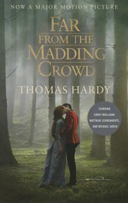 Far from the Madding Crowd (Movie Tie-in Edition) - Hardy, Thomas