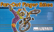 Far-Out Finger Bikes - Stuart, B