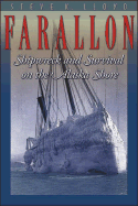 Farallon: Shipwreck and Survival on the Alaska Shore