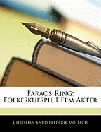 Faraos Ring: Folkeskuespil I Fem Akter