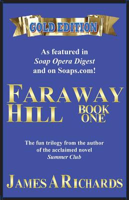 Faraway Hill Book One (Gold Edition) - Richards, James a